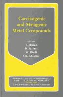 Cover of: Carcinogenic and Mutagenic Metal Compounds: Environmental and Analytical Chemistry and Biological Effects (Current Topics in Environmental and Toxicological Chemistry)