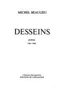 Cover of: Desseins by Michel Beaulieu, Michel Beaulieu