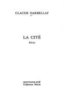 Cover of: La cité by Claude Darbellay