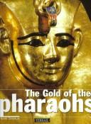 Cover of: The Gold of the Pharaohs