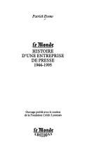 Cover of: Le Monde: Histoire d'une entreprise de presse, 1944-1995 (Memoire d'entreprises)