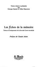 Cover of: Les Echos de la memoire: Tabous et enseignement de la Seconde Guerre mondiale (Collection La Memoire du Monde)