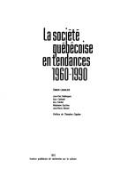 Cover of: La Société québécoise en tendances, 1960-1990