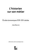 Cover of: L' historien sur son métier: études économiques XIXe-XXe siècles