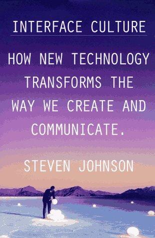 Interface culture by Steven Johnson