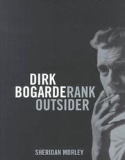 Cover of: Dirk Bogarde: Rank Outsider
