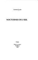 Cover of: Nocturnes de l'œil: poésie