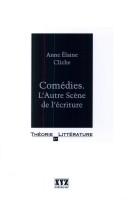 Cover of: Comédies by Anne Elaine Cliche