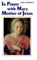 Cover of: In Prayer With Mary the Mother of Jesus