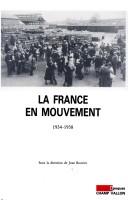 Cover of: La France en mouvement, 1934-1938 (Epoques) by 