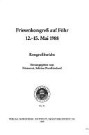 Cover of: Friesenkongress auf Föhr, 12.-15. Mai 1988 by Friesenkongress Wyk auf Föhr, Germany)