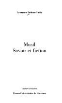 Cover of: Musil: savoir et fiction