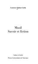 Cover of: Musil: Savoir et fiction (Culture et societe)