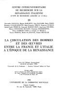 La Circulation des hommes et des œuvres entre la France et l'Italie à l'époque de la Renaissance by Alessandro Fontana