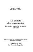 Cover of: La Culture des sans-culottes: Le premier dossier du patrimoine : 1789-1798