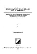 Cover of: Explorations in language macrofamilies: Materials from the first Iinternational Interdisciplinary Symposium on Language and Prehistory, Ann Arbor, 8-12 November, 1988 (BPX)