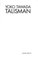 Cover of: Talisman: Yoko Tawada.