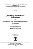 Cover of: Historische Soziolinguistik des Deutschen IV: Soziofunktionale Gruppe, kommunikative Anforderungen, Sprachgebrauch : Internationale Fachtagung, Rostock, 13.-16.09.1998