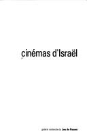 Cover of: Cinémas d'Israël: Galerie nationale du jeu de paume