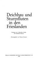 Deichbau und Sturmfluten in den Frieslanden by Nordfriisk Instituut. Historiker-Treffen