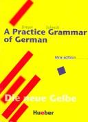 Cover of: A Practice Grammar of German by H. Dreyer, R. Schmitt