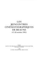 Les Rencontres cinématographiques de Beaune by Rencontres cinématographiques de Beaune (1st 1991)