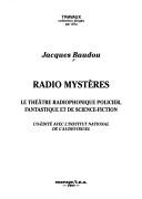 Cover of: Radio mystères  by Jacques Baudou, Jacques Baudou