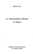 Cover of: Le structuralisme littéraire en France