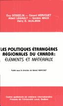Cover of: Les Politiques etrangeres regionales du Canada: Elements et materiaux