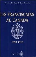 Les Franciscains au Canada by Jean Hamelin