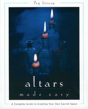Cover of: Altars made easy: a complete guide to creating your own sacred space