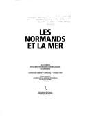 Cover of: Les Normands et la mer by Congrès des sociétés historiques et archéologiques de Normandie (25th 1990 Cherbourg, France)