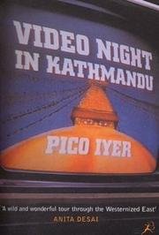 Cover of: Video Night in Kathmandu by Pico Iyer