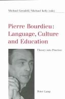 Cover of: Pierre Bourdieu: Language, Culture And Education by Michael Grenfell