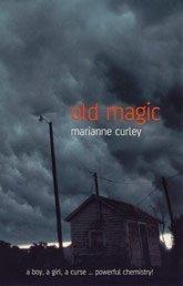Cover of: Old magic by Marianne Curley