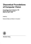 Cover of: Theoretical foundations of computer vision: proceedings of the Vth workshop 1992, Buckow (Märkische Schweiz), March 30-April 3, 1992