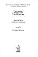 Cover of: Uncanny Similitudes: British Writers on German Literature