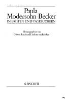 Paula Modersohn-Becker in Briefen und Tagebüchern by Paula Modersohn-Becker