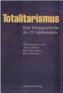 Cover of: Totalitarismus, eine Ideengeschichte des 20. Jahrhunderts