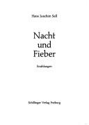 Cover of: Nacht und Fieber by Hans Joachim Sell, Hans Joachim Sell