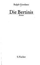 Cover of: Die Bertinis by Ralph Giordano