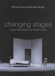 Cover of: Changing Stages by Eyre, Richard, Nicholas Wright