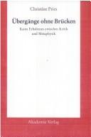 Cover of: Übergänge ohne Brücken: Kants Erhabenes zwischen Kritik und Metaphysik