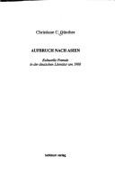 Cover of: Aufbruch nach Asien by Christiane C. Günther