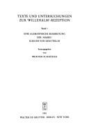 Cover of: Eine alemannische Bearbeitung der "Arabel" Ulrichs von dem Turlin. Die Exzerpte aus Wolframs "Willehalm" in der "Weltchronik" Heinrichs von Munchen (Texte und Untersuchungen zur "Willehalm"-Rezeption)