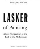 Cover of: Jonathan Lasker: telling the tales of painting : about abstraction at the end of the millennium