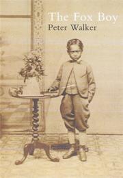 Cover of: The Fox boy by Peter Walker, Peter Walker