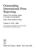Cover of: Outstanding International Press Reporting: Pulitzer Prize Winning Articles in Foreign Correspondence : 1978-1989  by Heinz-Dietrich Fischer