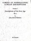 Cover of: Corpus of Hieroglyphic Luwian Inscriptions: Inscriptions of the Iron Age (Untersuchungen Zur Indogermanischen Sprach- Und Kulturwissenschaft, N.F., 8.1) (Three Volume Set)