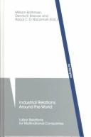 Cover of: Industrial relations around the world: labor relations for multinational companies